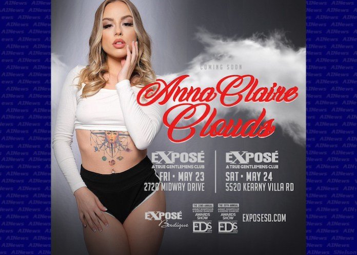 ANNA CLAIRE CLOUDS FEATURING AT BOTH EXPOSÉ GENTLEMEN’S CLUBS SAN DIEGO