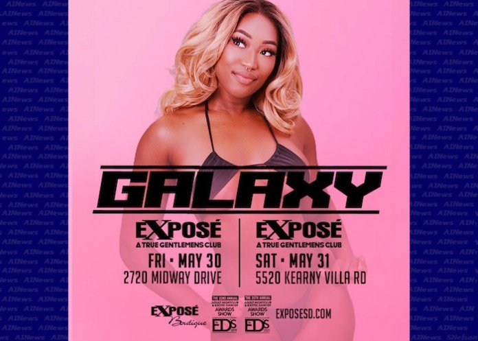 GALAXY FEATURING AT BOTH EXPOSÉ GENTLEMEN’S CLUBS SAN DIEGO