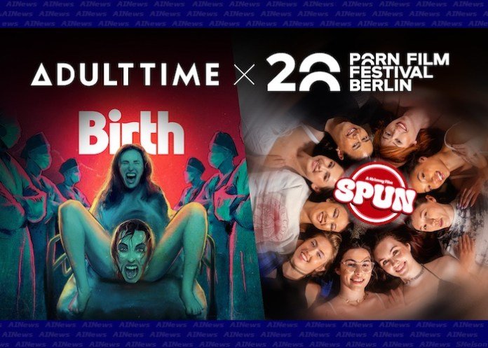 Adult Time Sponsors 20th Pornfilmfestival Berlin, Showcasing Birth and SPUN