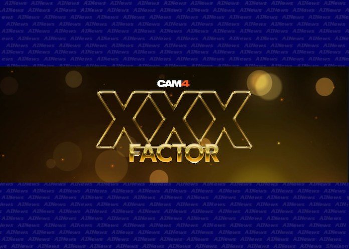 CAM4’s XXX FACTOR Talent Show Returns — Bigger, Bolder, and Sexier Than Ever!
