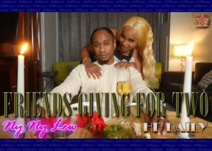 Ny Ny Lew Presents Friends-Giving On ManyVids
